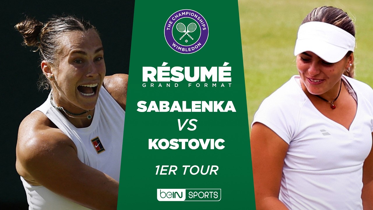 WIMBLEDON : Aryna SABALENKA vs Teodora KOSTOVIC | 1er tour