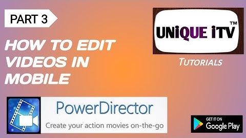 VIDEO EDITING TUTORIAL | Part 3 | Adding Layers | Mobile Edition | PowerDirector | Urdu/Hindi