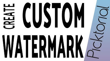 How to Create a Custom Watermark