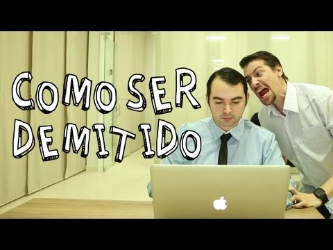 COMO SER DEMITIDO