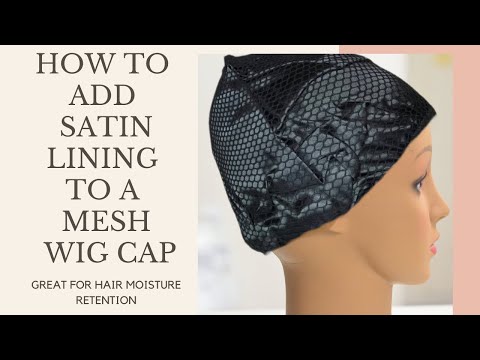 DIY SATIN LINED MESH WIG CAP, BEGINNERS 