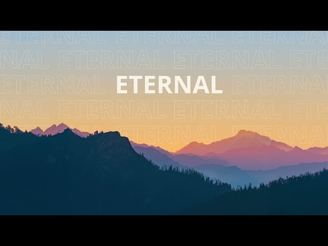 Eternal | Official Track Video | feat. Jenn B and Oba Bonner | Youth Christian Music | #strivetobe class=