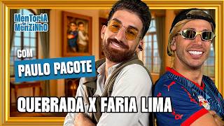 PACOTE E MENZINHO reagem a QUEBRADA X FARIA LIMA | T2E13