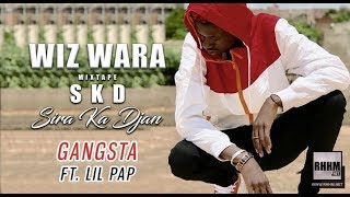 8. WIZ WARA Ft. LIL PAP - GANGSTA