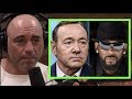 Joe Rogan on Kevin Spacey and R. Kelly