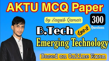 Emerging Technology MCQ Questions by Saquib Qamar ! AKTU University MCQ Questions of E.M...