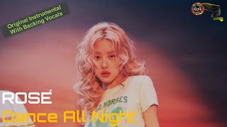 Rosé - Dance All Night (Original Instrumental With Backing Vocals)