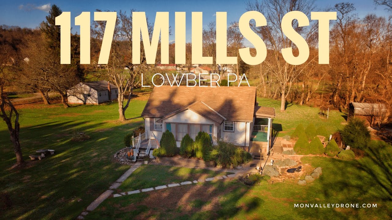 117 Mills Street, Lowber PA YouTube