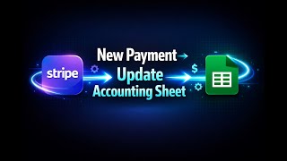 Stripe Payment to Google Sheets Accounting Automation