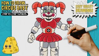 How to Draw CIRCUS BABY 😱🤡 (Five Nights at Freddy's) | Easy Step-By-Step Drawing Tutorial