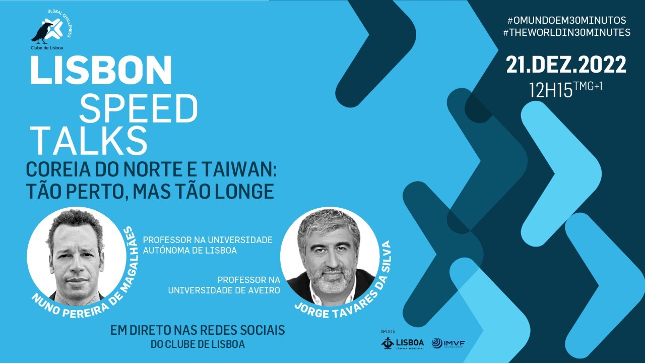 Lisbon Speed Talk: Coreia do Norte e Taiwan: tão perto, mas tão longe ...