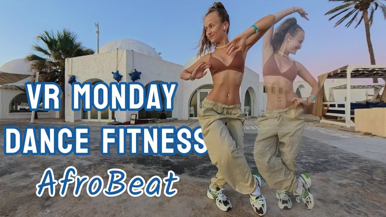 MONDAY: Afrobeat Dance Fitness Virtual Reality (VR) – 360° in Monastir, Tunisia |MORNING PERSON|