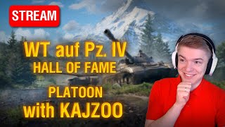 WT auf Pz. IV Hall of Fame | Kajzoo Platoon at 19 CEST