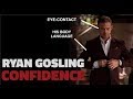 The Confidence Secret Of Ryan Gosling [Emma Stone Pick Up Line from Crazy, Stupid, Love]