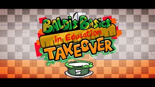 Baldis Basics In Education Takeover Ost - School Party
