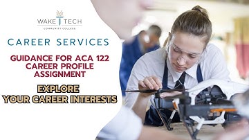 Career Services Guidance for ACA 122 Career Profile Assignment