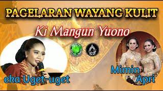 Live Wayangkulit Ki Mangun Yuono S Sn Feat Eka Uget Uegt Mimin Apri
