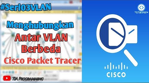#Seri02VLAN Menghubungkan antara vlan menggunakan router Switchport Mode Trunk
