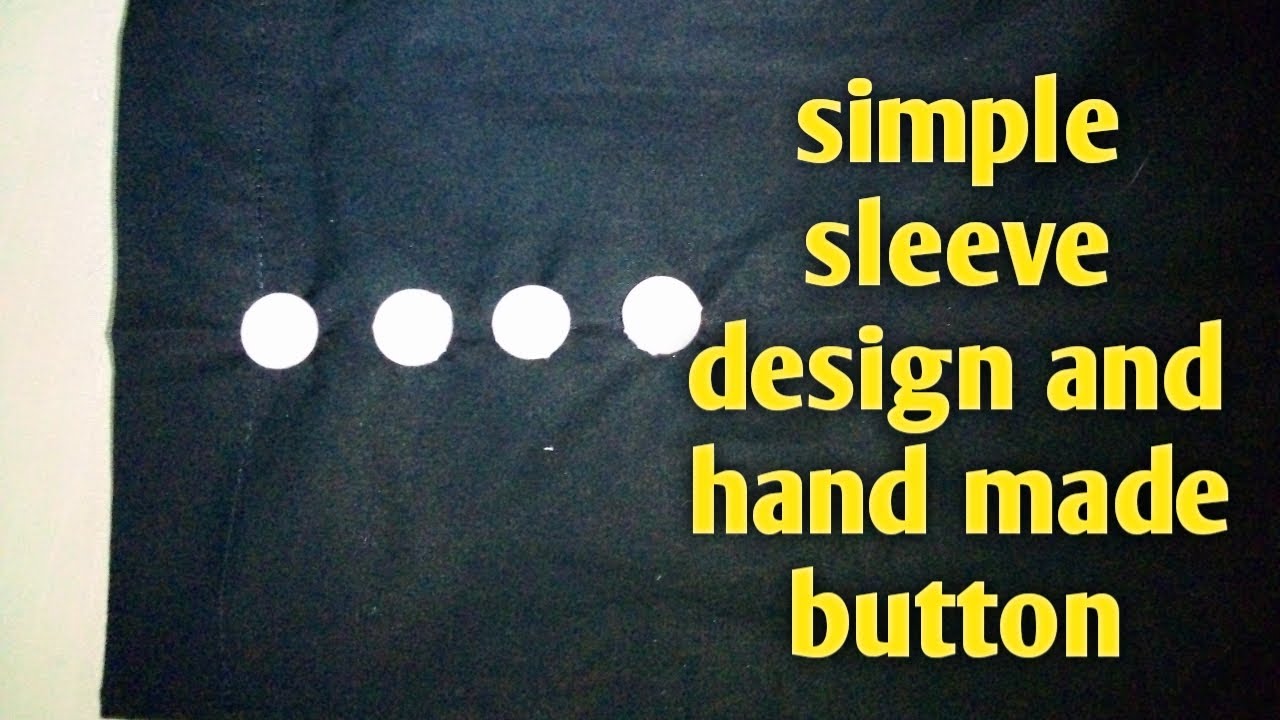 Simple sleeve design and hand made button