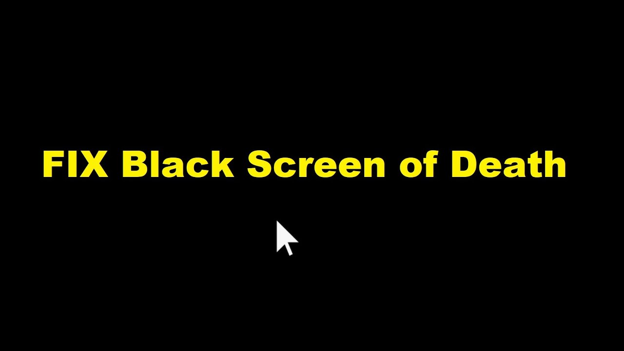Black Screen of DEATH Windows 10, 8, 7 with Cursor at Start-up - SOLVED ...
