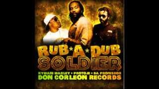 Ky-Mani Marley, Protoje & Da Professor - Rub-A-Dub Soldier