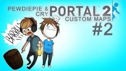 TWO GENIUSES PLAYS!: Portal 2: Coop: Custom Maps - Part 2 ( Deleted PewDiePie Video )