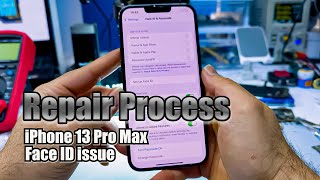 iPhone 13 Pro Max Face ID Repair تعمیر فیس آیدی آیفون ۱۳ پرو مکس