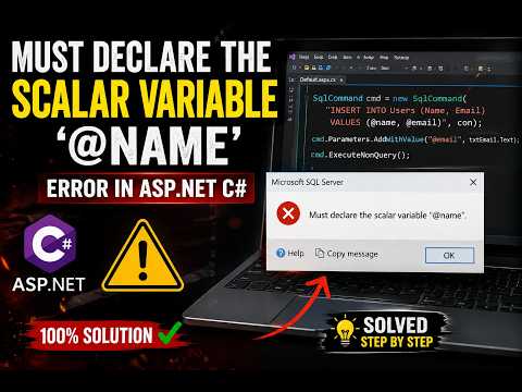 Must Declare the Scalar Variable '@name' Error in ASP.NET C# | 100% Working Solution