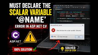 Must Declare the Scalar Variable '@name' Error in ASP.NET C# | 100% Working Solution