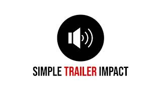Simple Trailer Impact Sound Effect | Free Download | No Copyright