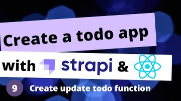 Strapi, React | Create a CRUD Todo app #9 Create the update function