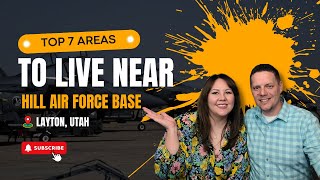 Best Neighborhoods Near HAFB | Top 7 Areas To Live Near Hill Air Force Base | Layton, Utah