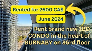 Rent brand new 1BD CONDO in the heart of BURNABY and live on 36rd floor!
