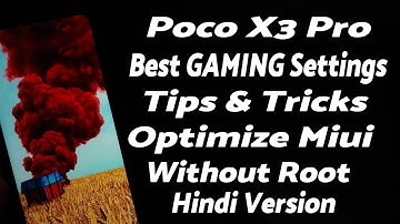 [Hindi] Poco X3 Pro | Optimize Miui | BEST Gaming Settings | Tips & Tricks | Without Root