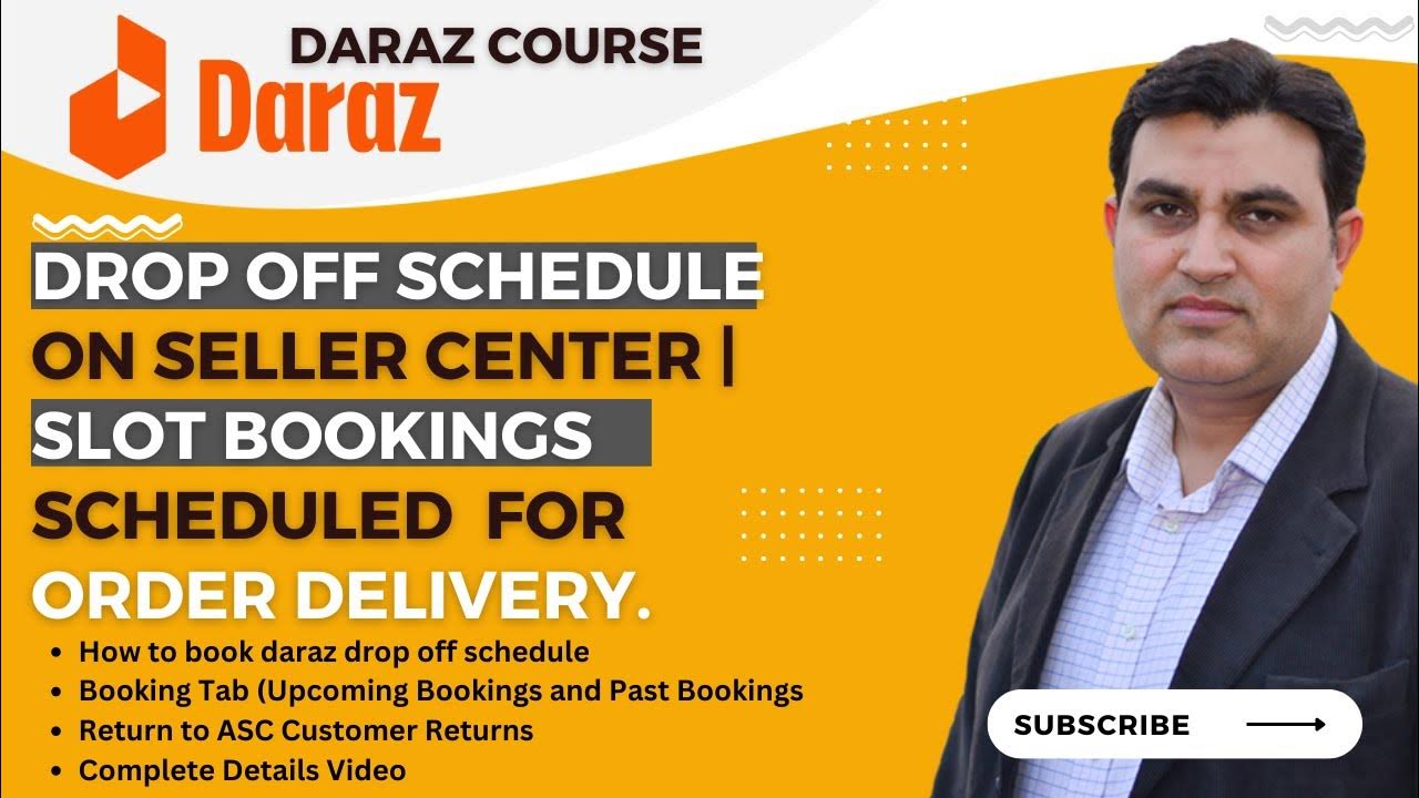 Daraz Drop Off Schedule On Seller Center Slot Scheduled Bookings for Order Delivery. YouTube