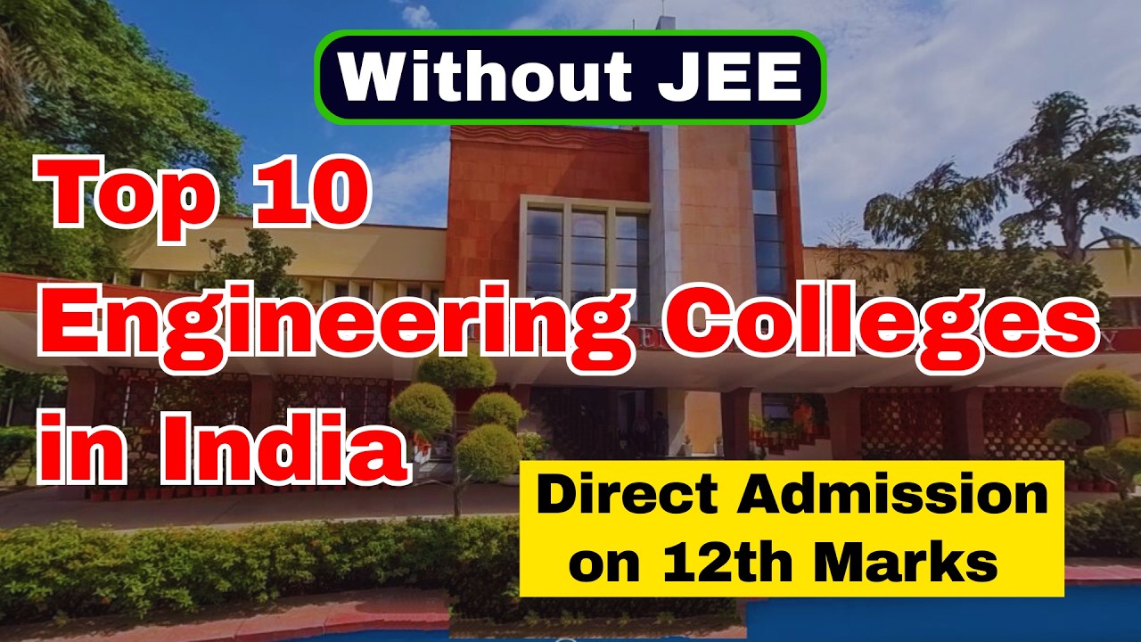 Top 10 Engineering Colleges in India with Direct Admission on 12th ...