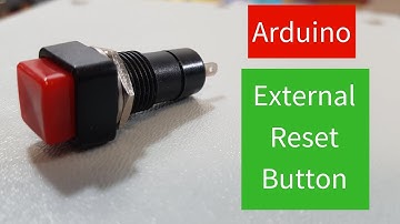 Arduino External Reset Button - Easy