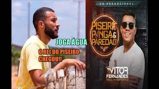 Rei do Piseiro Chegou!!  Joga Água... Vitor Fernandes e Orlandinho 2020