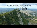 5 Minute Music Meditation Italy