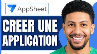 Creer Une Application Avec Appsheet ( Tuto 2025 )