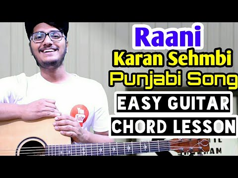 Raani - karan sehmbi - easy guitar chord lesson, punjabi song guitar tutorial,beginner guitar chords