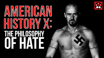American History X — The Philosophy of Hate