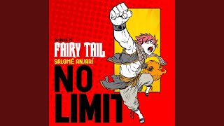 Video thumbnail of "Salomé Anjarí - NO-Limit (Fairy Tail Opening 25)"