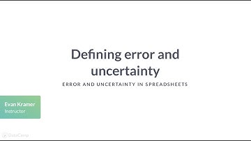 Spreadsheets Tutorial: Defining error and uncertainty