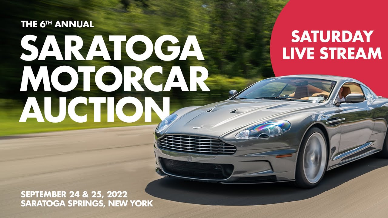 2022 Saratoga Motorcar Auction Day One (Sat) Live from the Saratoga