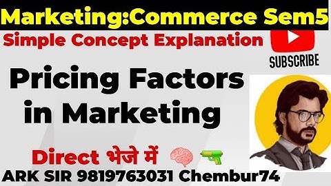 Factors influence pricing |Commerce SEM5 |TYBCOM Sem5|Imp QUESTION| Principles of Marketing |Ark sir