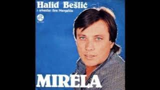 Halid Bešlić - Mirela (Audio 1981) - Cijela singlica