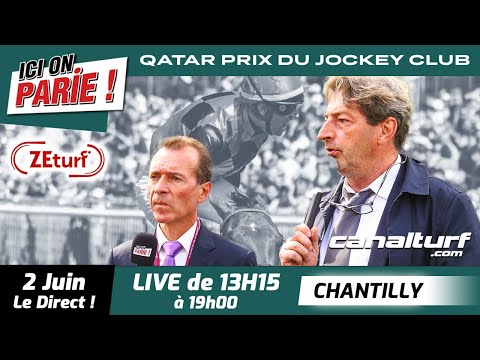 ICI on PARIE ! Chantilly, Quinté+ et pronostics en live de l'hippodrome, Dimanche 2 Juin 2024