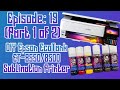 How To Setup Epson ET-8550 and ET-8500 for Sublimation (Part 1) EP:19