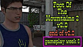 Foot Of The Mountains 2 v2.0 gameplay walkthrough || Mon to Thur || week 6 || p11 end of v2.0